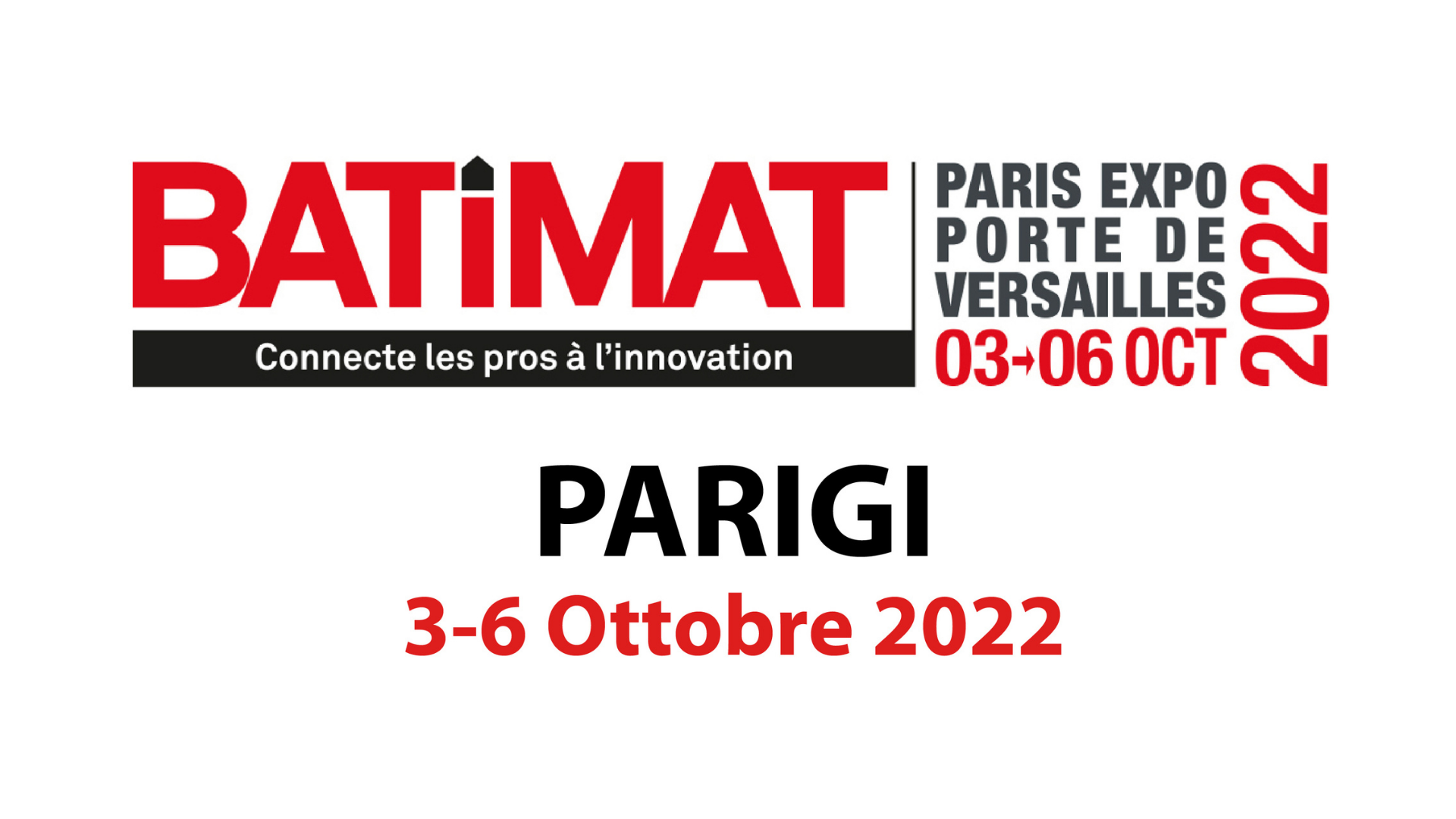 Batimat 3-6 ottobre 2022, porte de versailles - parigi