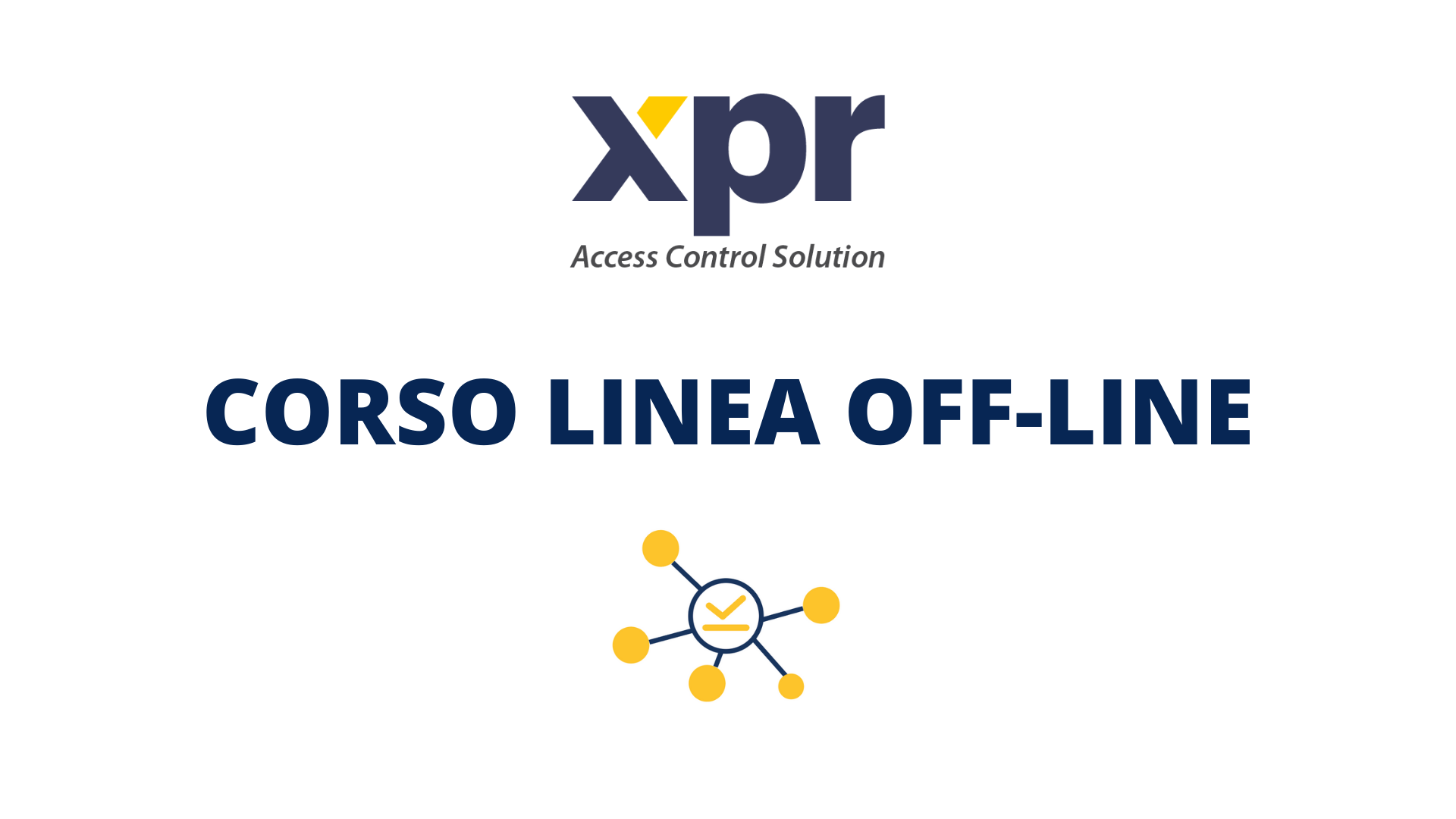 Corso XPR - LINEA OFFLINE: mercoledì 23 febbraio 2022 - h 16:00-18:00