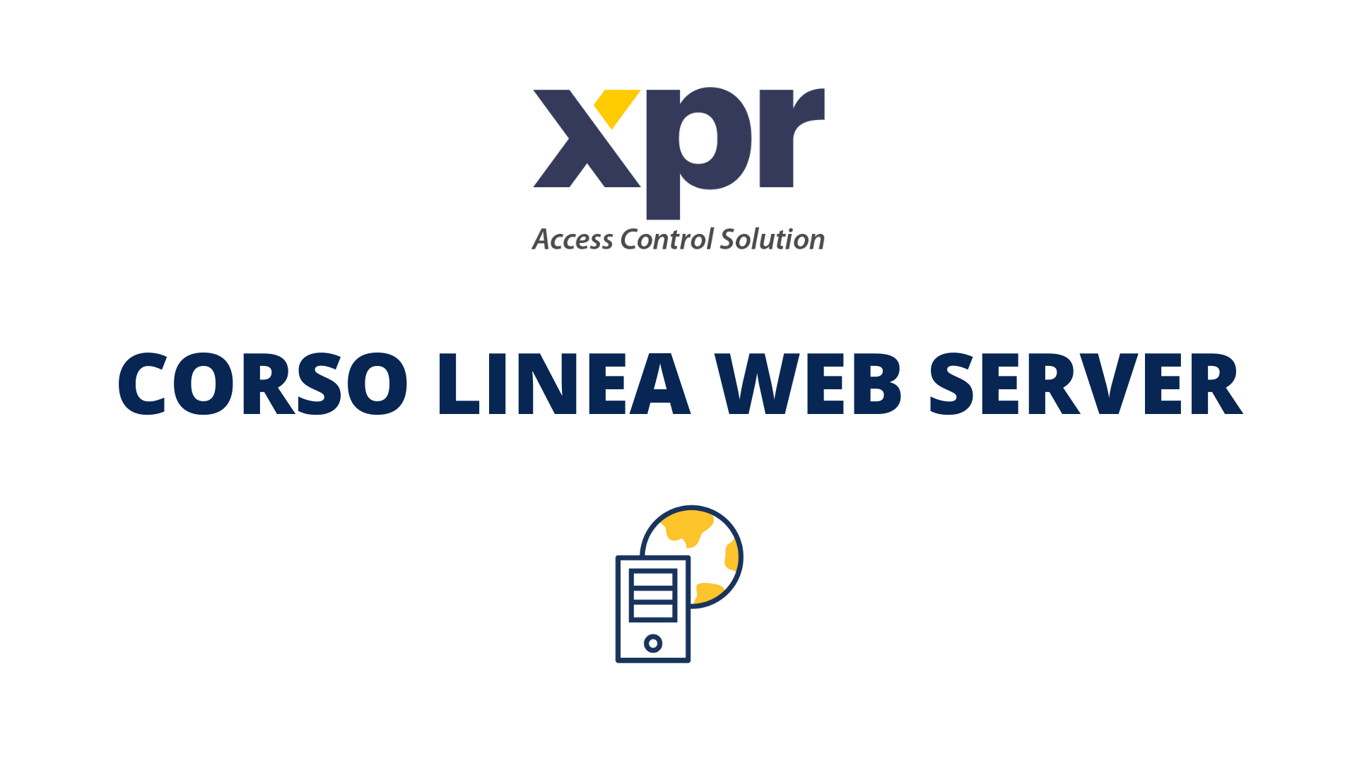 Corso XPR - LINEA WEBSERVER: mercoledì 2 marzo 2022 - h 16:00-18:00